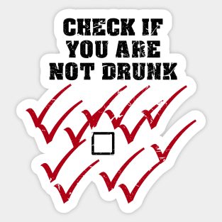Drunk check Sticker